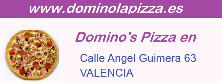 Dominos Pizza Calle Angel Guimera 63, VALENCIA